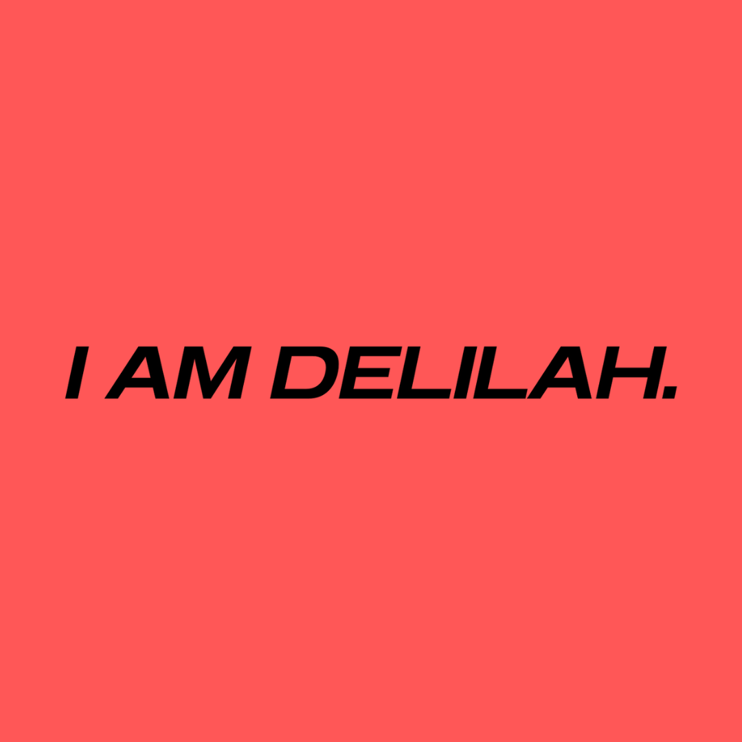 I Am Delilah